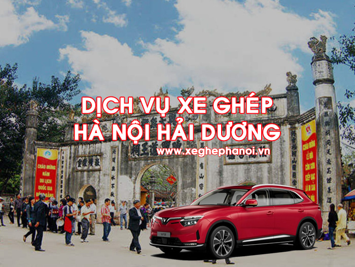 Dịch vụ xe ghép Hà Nội Hải Dương đón trả tận nơi, giá rẻ